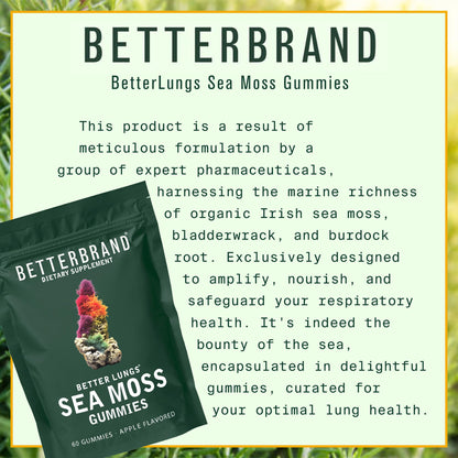 Betterbrand BetterLungs Sea Moss Gummies 1600mg Organic Irish Sea Moss for Lung and Immune System Support 1000mg Organic Bladderwrack and Burdock Root - 60 Count Apple Flavored (30 Days Supply)